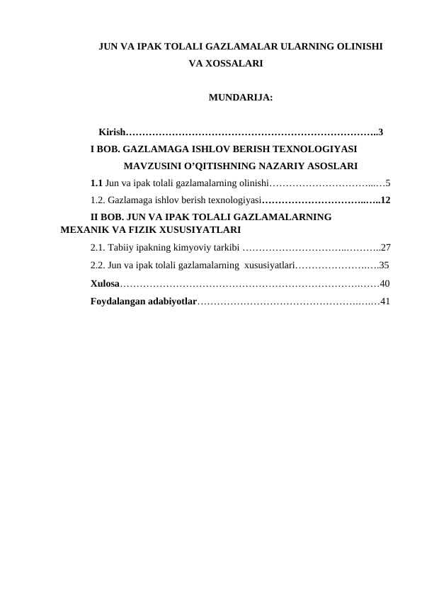 JUN VA IPAK TOLALI GAZLAMALAR ULARNING OLINISHI VA XOSSALARI
