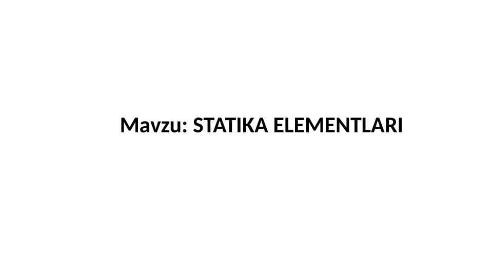 STATIKA ELEMENTLARI