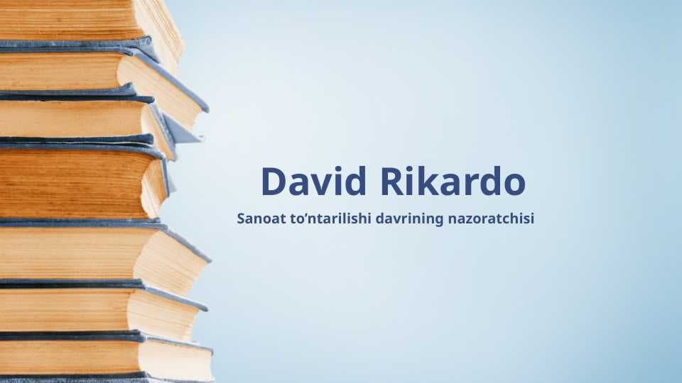 David Ricardo Sanoat to’ntarilishi davrining nazoratchisi