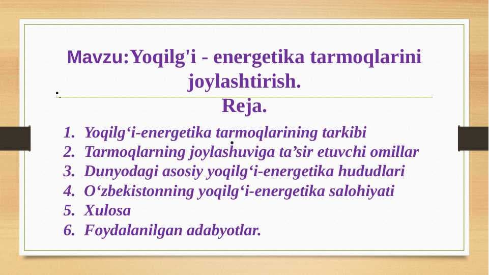 Yoqilg'i - energetika tarmoqlarini joylashtirish.