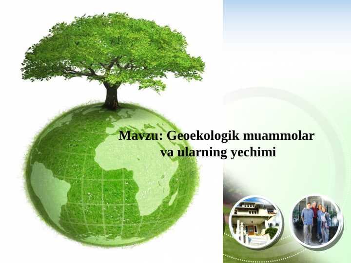 Geoekologik muammolar   va ularning yechimi