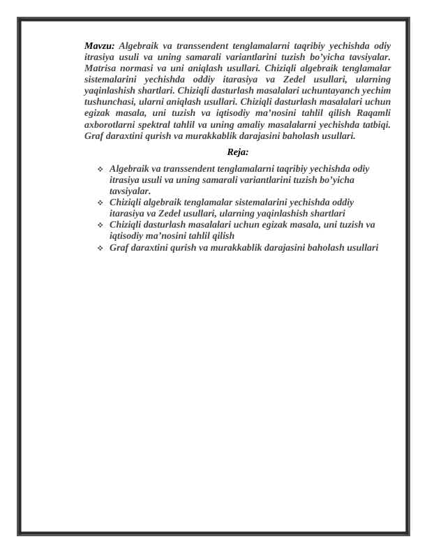 Algebraik va transsendent tenglamalarni taqribiy yechishda odiy itrasiya usuli va uning samarali variantlarini tuzish bo’yicha tavsiyalar. Matrisa normasi va uni aniqlash usullari.