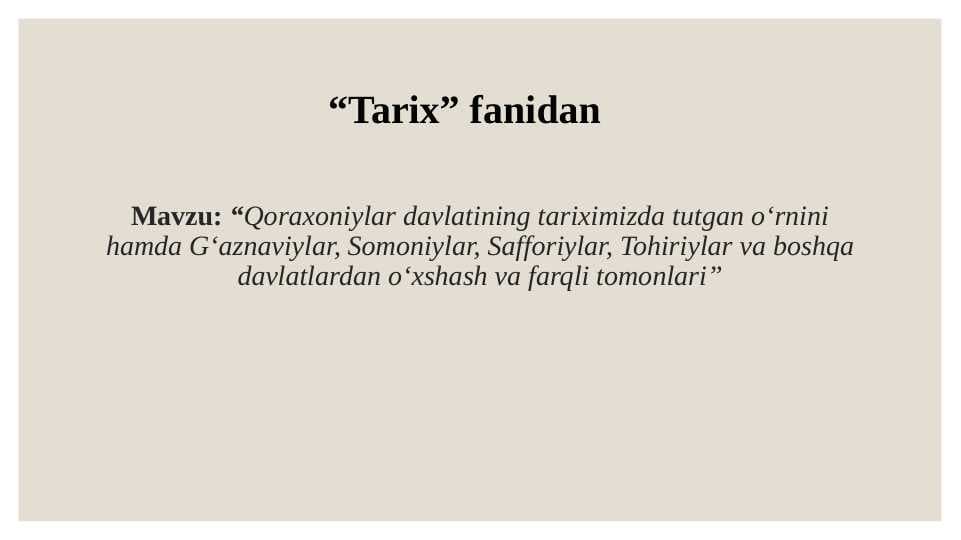 Qoraxoniylar davlatining tariximizdagi o'rni