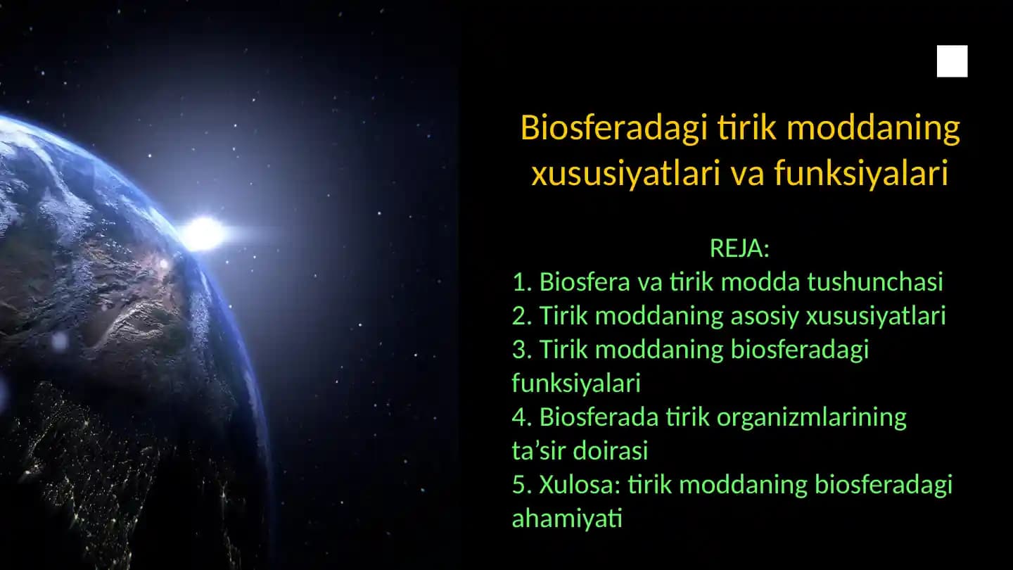 Biosferadagi tirik moddaning xususiyatlari va funksiyalari