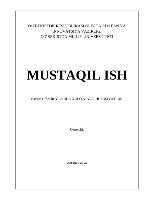 OʻSMIR YOSHIDA XULQ ATVOR HUSUSIYATLARI