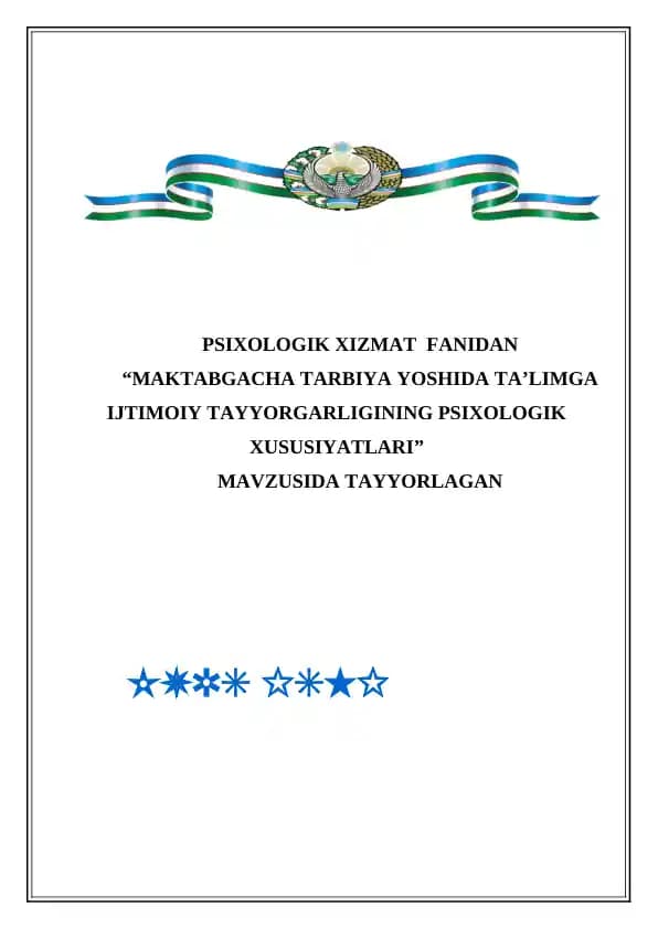 “MAKTABGACHA TARBIYA YOSHIDA TA’LIMGA IJTIMOIY TAYYORGARLIGINING PSIXOLOGIK XUSUSIYATLARI”