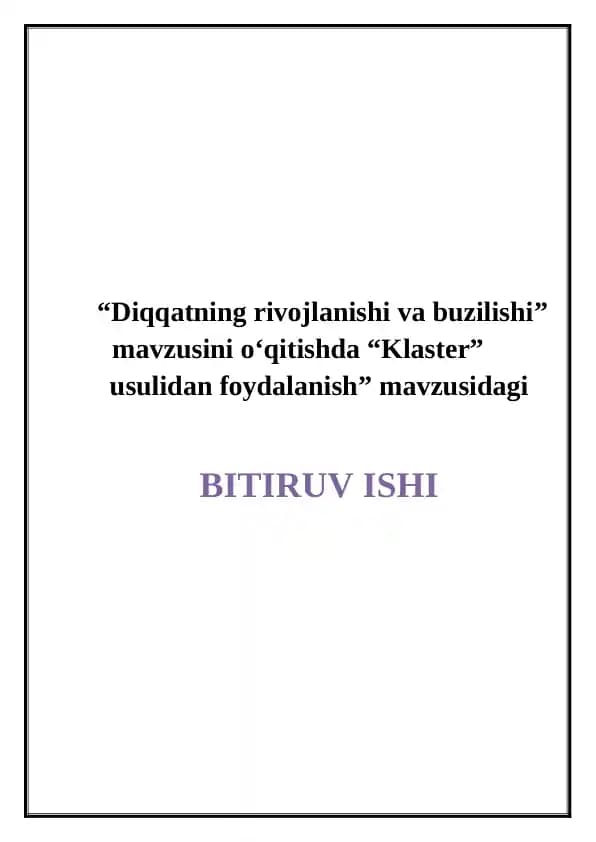 "Diqqatning rivojlanishi va buzilishi mavzusini o‘qitishda “Klaster” usulidan foydalanish"