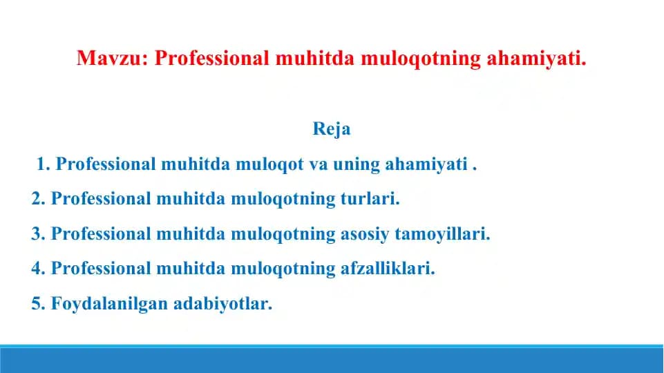 Professional muhitda muloqotning ahamiyati. Taqdimot 13 bet.