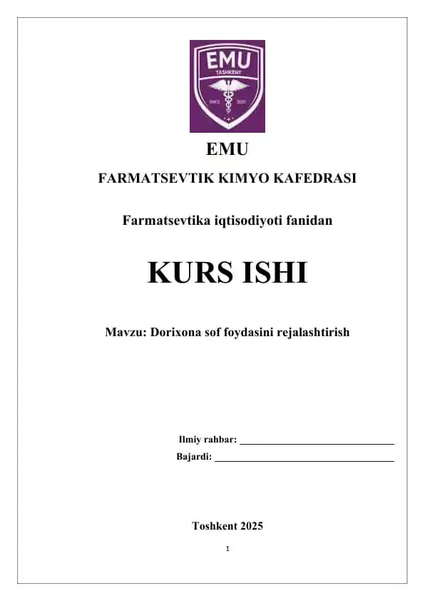 Dorixona sof foydasini rejalashtirish. Kurs ishi 30 bet.