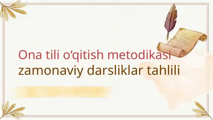 Ona tili o‘qitish metodikasi, zamonaviy darsliklar tahlili