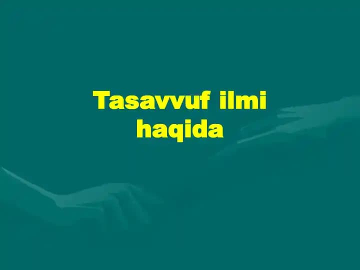 Tasavvuf ilmi haqida