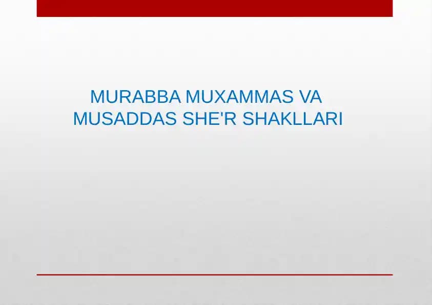 Murabba Muxammas va Musaddas She'r Shakllari