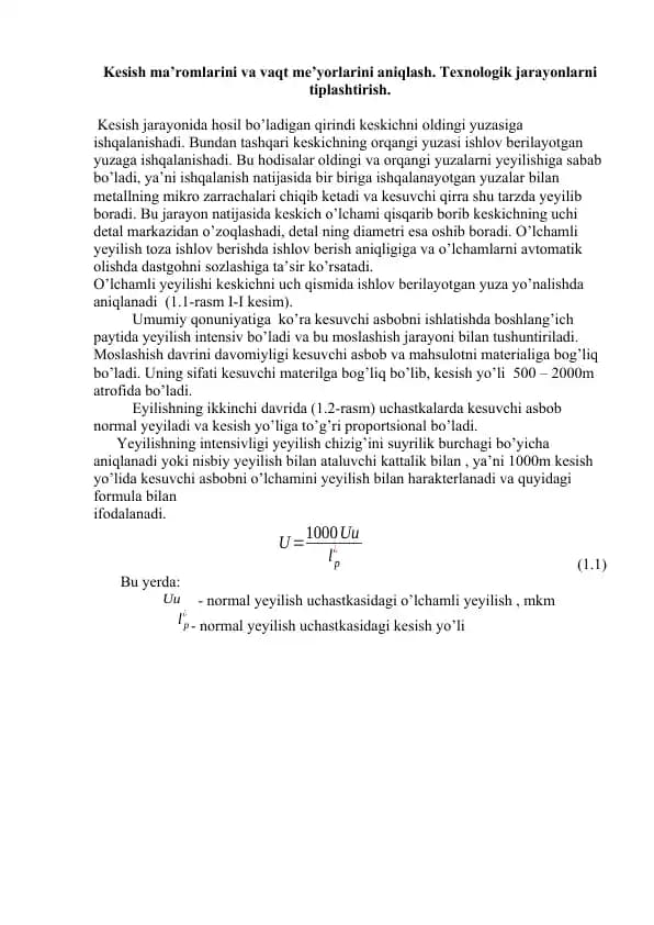 Kesish ma’romlarini va vaqt me’yorlarini aniqlash. Texnologik jarayonlarni tiplashtirish