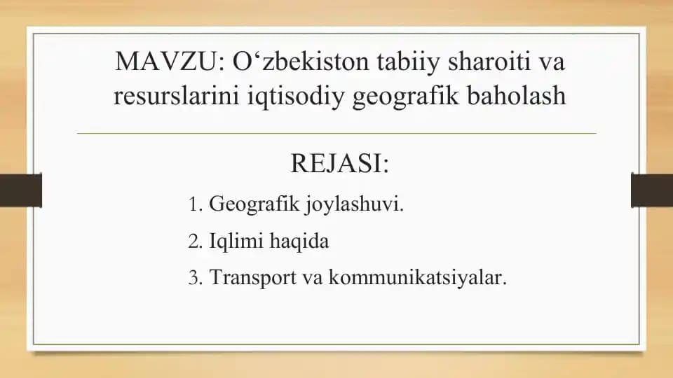 O‘zbekiston tabiiy sharoiti va resurslarini iqtisodiy geografik baholash