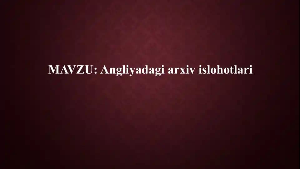 Angliyadagi arxiv islohotlari