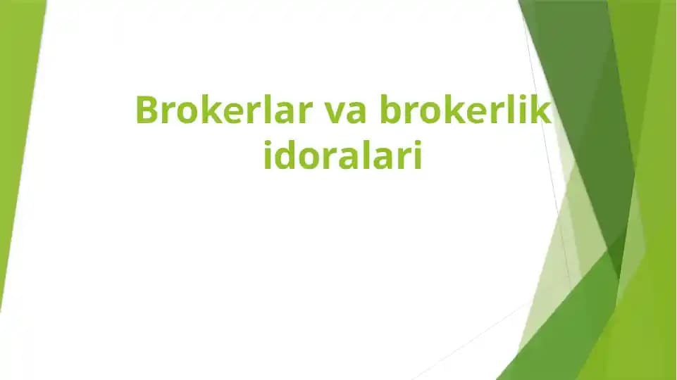 Brokеrlar va brokеrlik idoralari