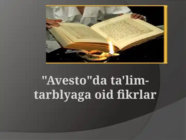 "Avesto" ta'lim-tarbiyaga oid fikrlar