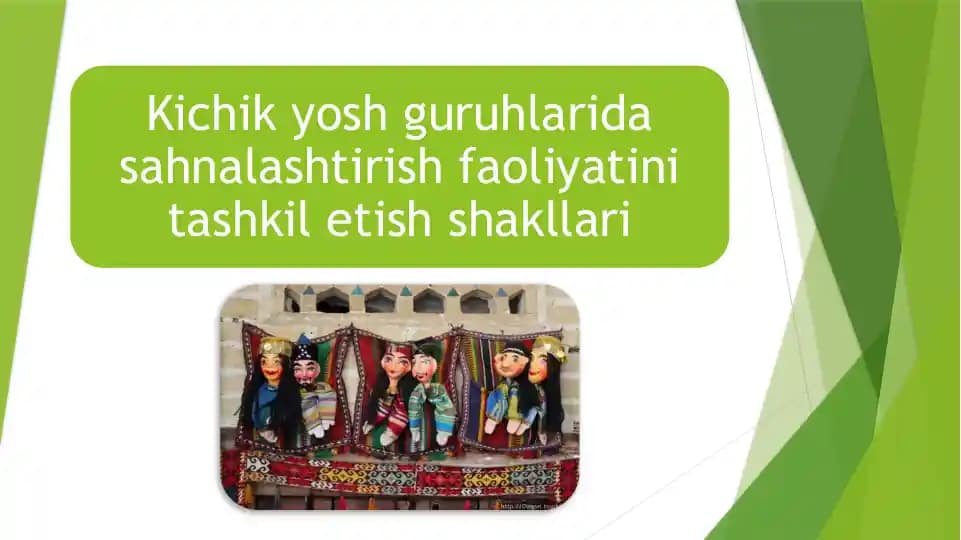 Kichik yosh guruhlarida sahnalashtirish faoliyatini tashkil etish shakllari