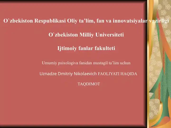 Uznadze Dmitriy Nikolaevich FAOLIYATI HAQIDA