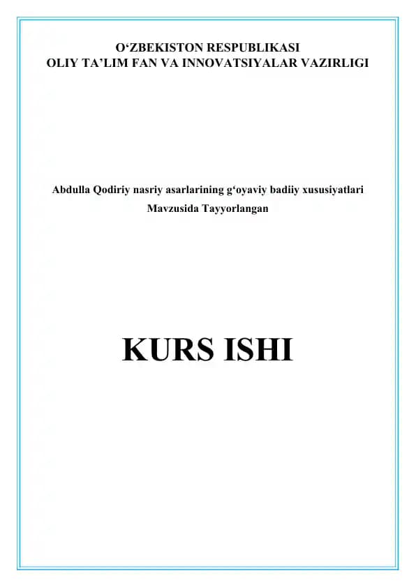 Abdulla Qodiriy nasriy asarlarining gʻoyaviy badiiy xususiyatlari