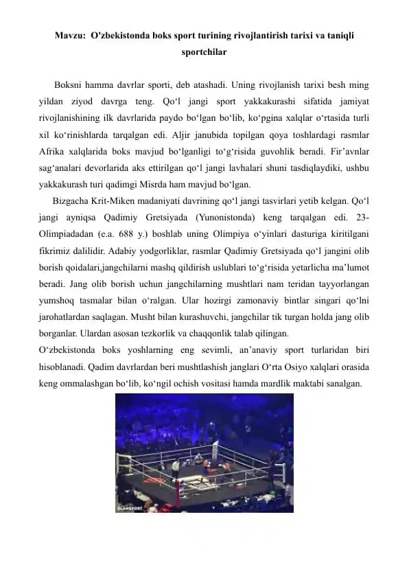 10. O'zbekistonda Boks sport turining rivojlantirish tarixi va taniqli sportchilar. Referat 6 bet.