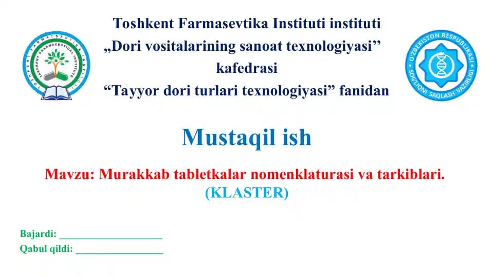 7.1. Murakkab tabletkalar nomenklaturasi va tarkiblari. Klaster, 2 ta.