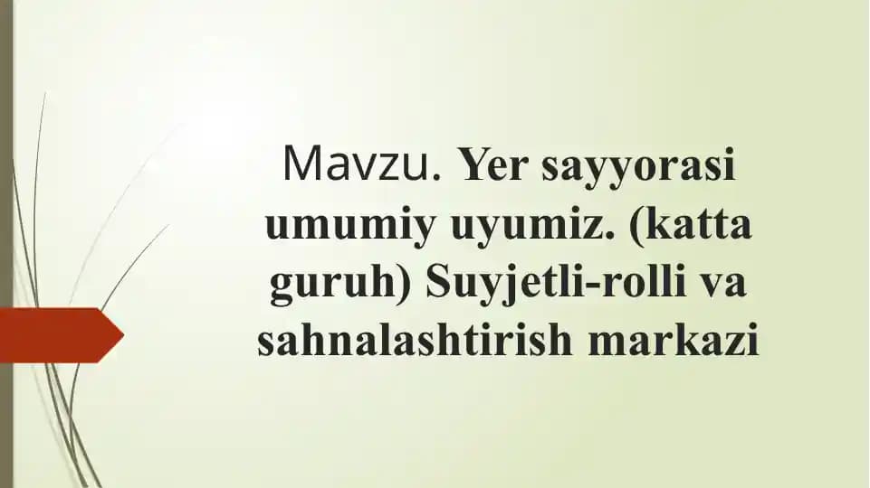 Yer sayyorasi umumiy uyumiz.