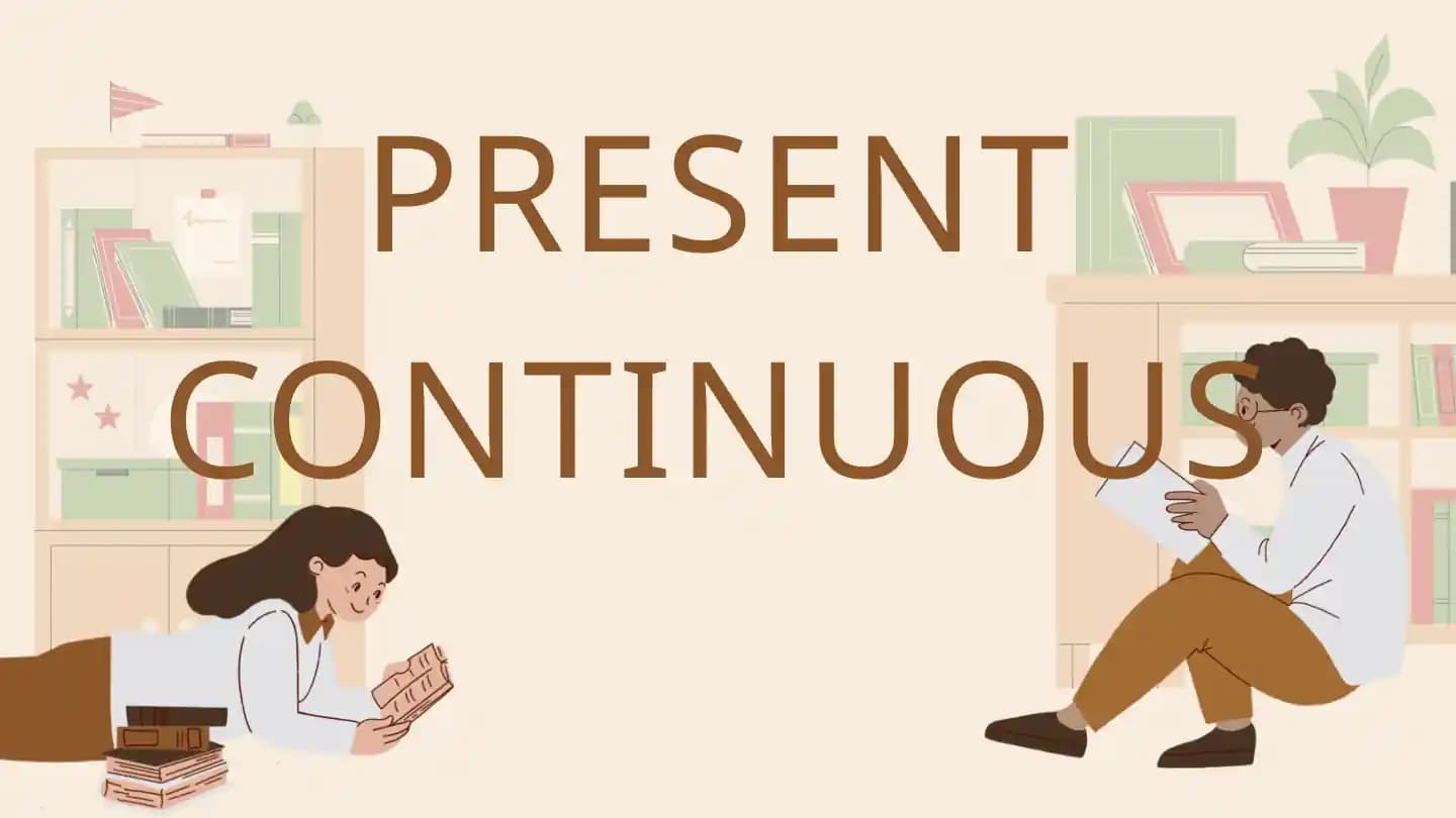 PRESENT CONTINUOUS