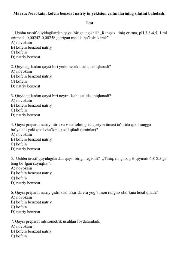 14. Novokain, kofein benzoat natriy in'yektsion eritmalarining sifatini baholash. Test 10 ta, javoblari bilan.