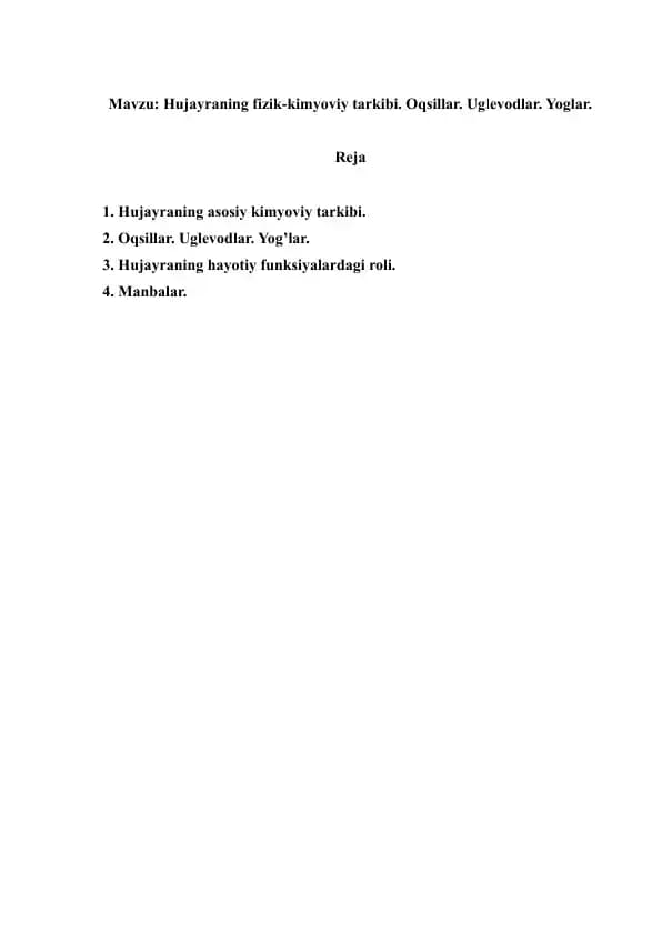 2. Hujayraning fizik-kimyoviy tarkibi. Oqsillar. Uglevodlar. Yoglar. Referat 10 bet.