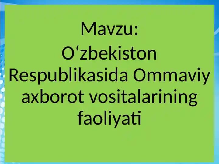 Oʻzbekiston Respublikasida Ommaviy axborot vositalarining faoliyati