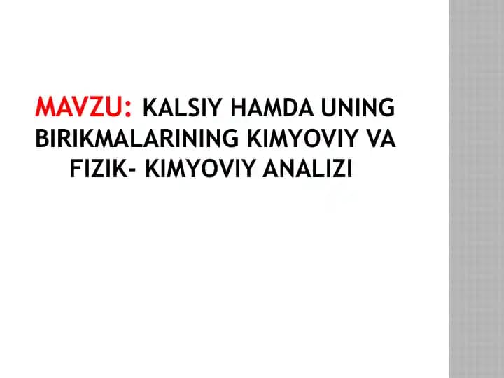 Kalsiy hamda uning birikmalarining kimyoviy va fizik- kimyoviy analizi