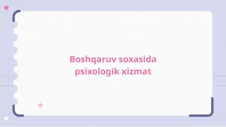 Boshqaruv soxasida psixologik xizmat