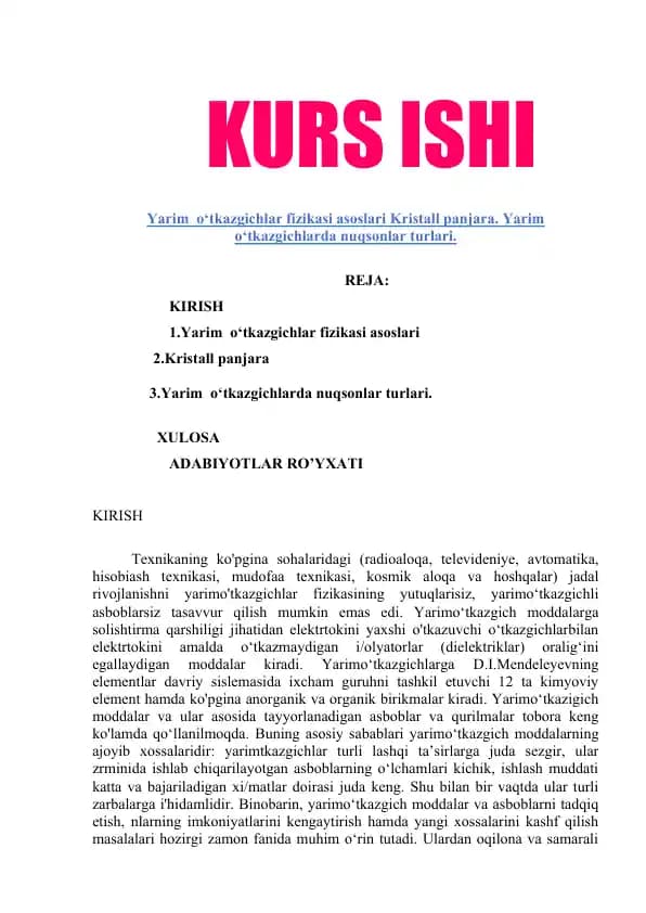 Yarim  o‘tkazgichlar fizikasi asoslari Kristall panjara. Yarim  o‘tkazgichlarda nuqsonlar turlari.