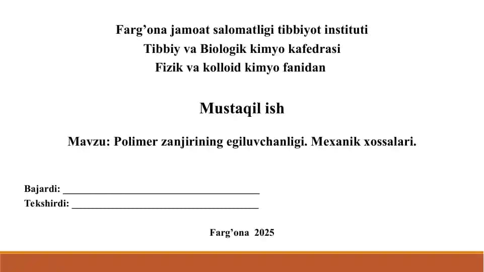 14. Polimеr zanjirining egiluvchanligi. Mеxanik xossalari.   Taqdimot 11 bet.