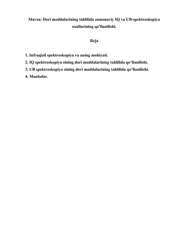 Dori moddalarining tahlilida zamonaviy IQ va UB-spektroskopiya usullarining qo'llanilishi. Referat, 11 sahifa.