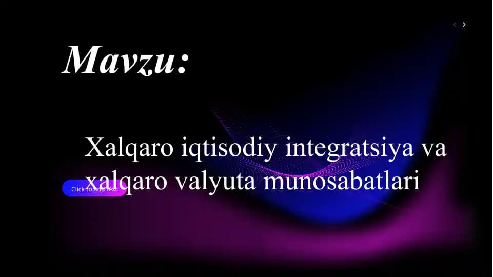 Xalqaro iqtisodiy integratsiya va xalqaro valyuta munosabatlari