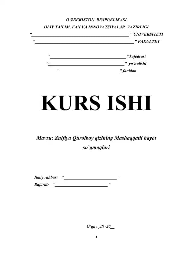 ZULFIYA QUROLBOY QIZINING MASHAQQATLI HAYOT SO`QMOQLARI
