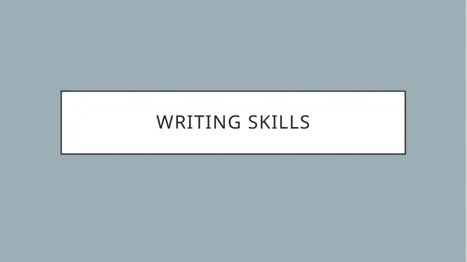 Writing skills