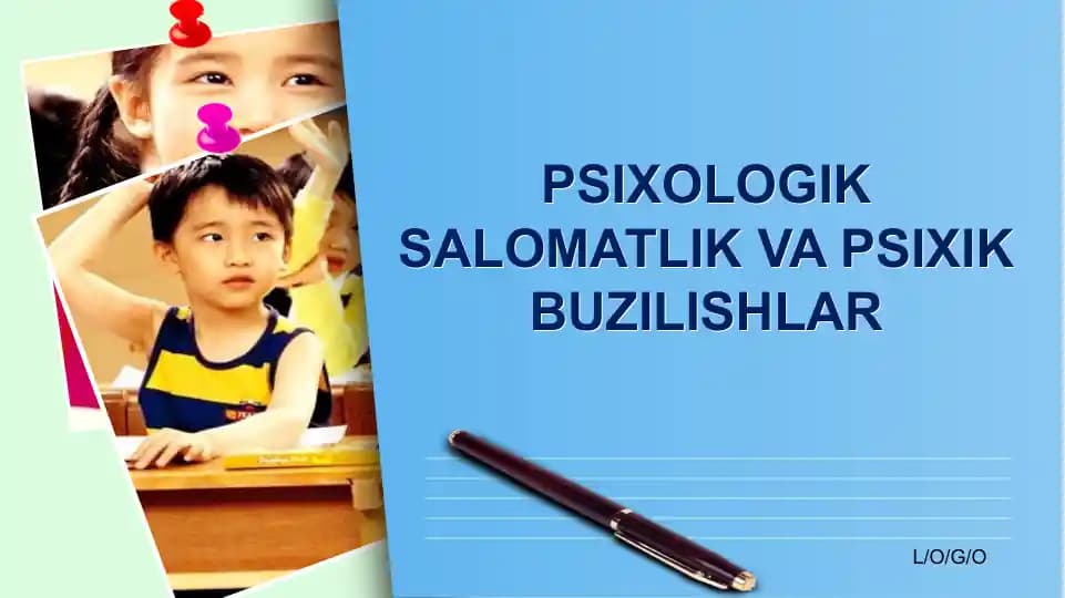 Psixologik salomatlik va psixik buzilishlar