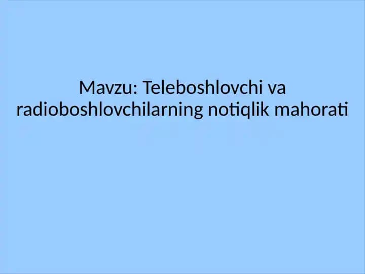 Teleboshlovchi va radioboshlovchilarning notiqlik mahorati