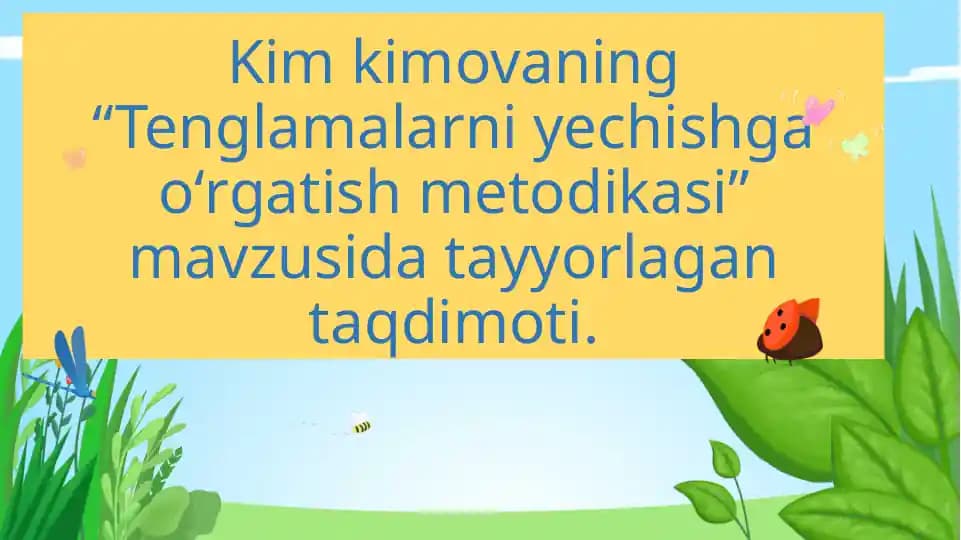 Tenglamalarni yechishga oʻrgatish metodikasi