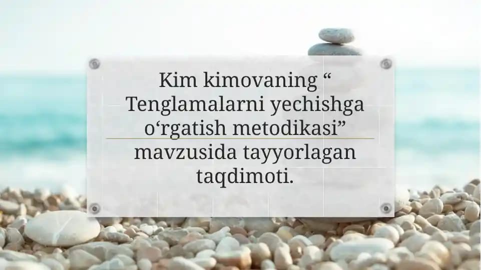 Tenglamalarni yechishga o‘rgatish metodikasi