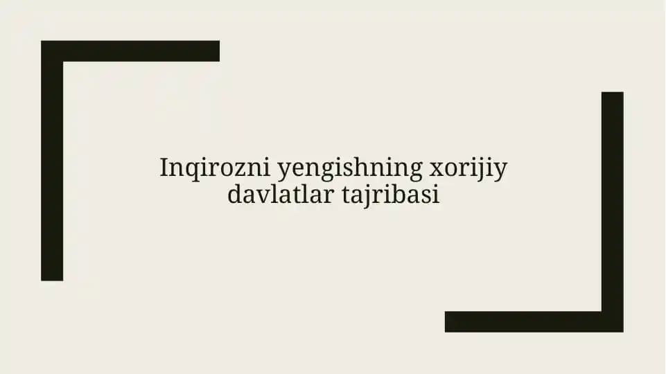 Inqirozni yengishning xorijiy davlatlar tajribasi