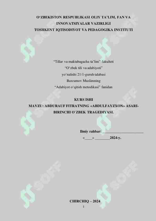 ABDURAUF FITRATNING «ABDULFAYZXON» ASARI- BIRINCHI O`ZBEK TRAGEDIYASI.