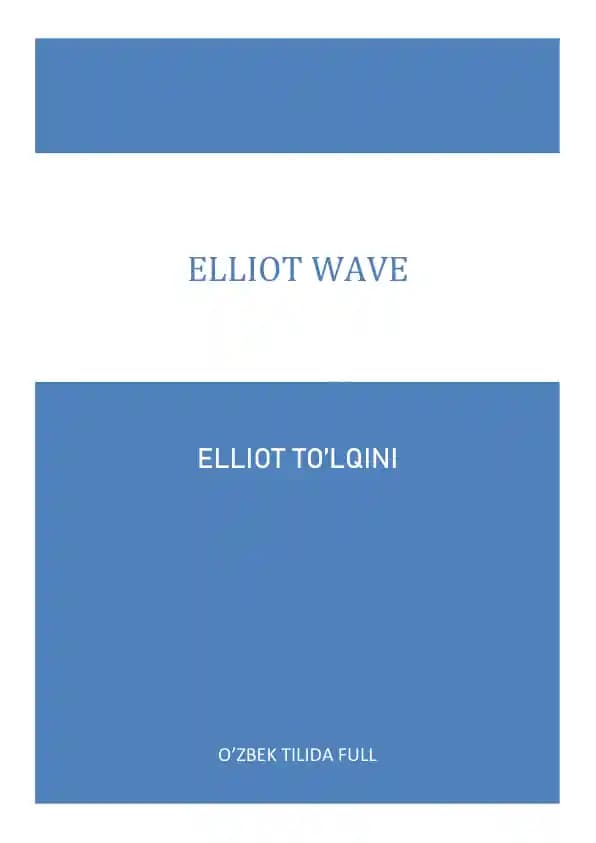 Elliott Wave Theory – Elliot To‘lqini Teoreyasi (O‘zbek tilida Full)