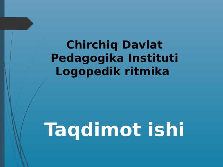 Logopedik ritmika mashg’ulotlarida duduqlanuvchi nutq kamchiligini bartaraf etish