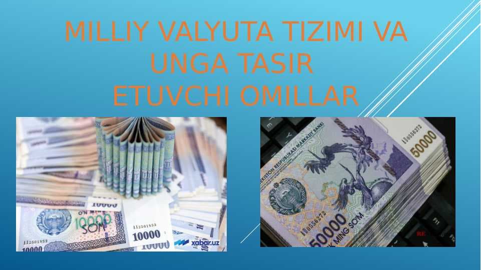 Milliy valyuta kursi va unga tasir etuvchi omillar