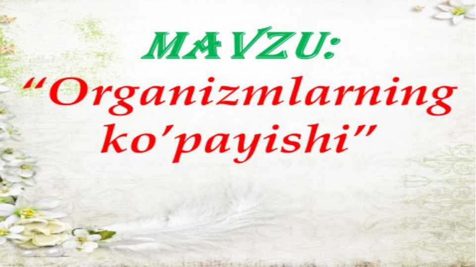 Organizmlarning ko'payishi