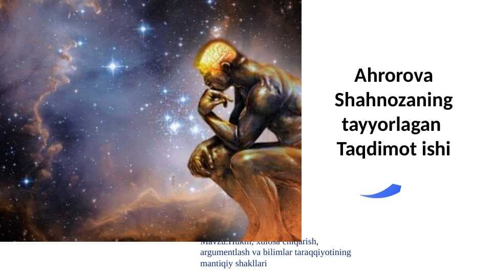 Hukm, xulosa chiqarish, argumentlash va bilimlar taraqqiyotining mantiqiy shakllari